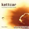 Kettcar - Du und wieviel von deinen Freunden (10 Jahre Bonus Album)