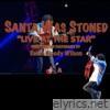 Santa Was Stoned (Live at the Star) - Single