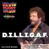 D.I.L.L.I.G.A.F. (The Dilligaf Sessions) - Single