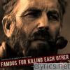 Kevin Costner & Modern West - Famous for Killing Each Other: Music from and Inspired By Hatfields & Mccoys