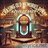 Chasing Old Memories Down - Single