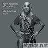 Kevin Johansen + The Nada: Mis Américas, Vol. 1/2