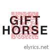 Gift Horse / I Was on Time - Single