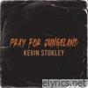 Pray For Jungeland - Single