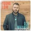 Young Love, Old Whiskey - Single
