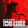 K.flay - Run For Your Life (From the Original Motion Picture “Tomb Raider”) - Single