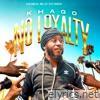 No Loyalty - Single