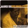 Maghreb Soul: Cheb Khaled Story 1986-1990 (Enregistrements Originaux Remasterisés)