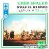 Khaled - S'hab El Baroud