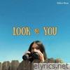 Look @ You - Single