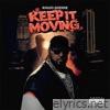 Keep It Moving - Single