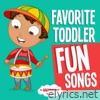 Favorite Toddler Fun Songs