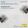 Gnossienne No. 1 (Kid Francescoli Rework (FRAGMENTS / Erik Satie)) - Single