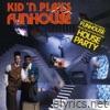 Kid 'n Play - Kid N Play's Funhouse