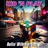 Rollin' With Kid 'N Play - Single