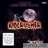 Kidcrusher - Sacrifice - EP
