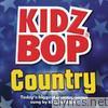 Kidz Bop Kids - Kidz Bop Country