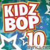 Kidz Bop Kids - Kidz Bop 10