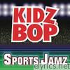 Kidz Bop Kids - Kidz Bop Sports Jamz