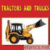 Tractors and Trucks