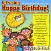 Let's Sing Happy Birthday
