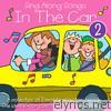 Sing Along Songs In the Car 2