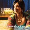 My Kierra Sheard Playlist