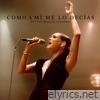 Como a mí me lo decías (En Vivo desde El Cantoral) - Single