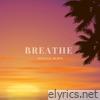 Breathe (Official Remix) - Single