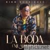 La Boda (Me Arrepentí) - Single