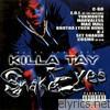 Killa Tay - Snake Eyes