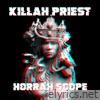 Killah Priest - Horrah Scope