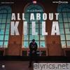 All About Killa