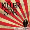 Killer & The Star - The Killer and the Star
