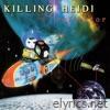 Killing Heidi - Reflector (25th Anniversary Edition)