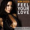 Kim Sozzi - Feel Your Love - EP