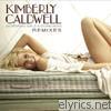 Kimberly Caldwell - Desperate Girls & Stupid Boys (The Remixes) - EP