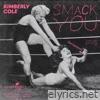 Smack You Remastered - Single