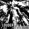 Louder (The Loudest Remix) - Single