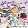 Life goes on / We are young (Special Edition)