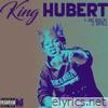 King Hubert - Single