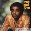 Crash Out Love - Single