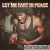 Let Me Fart In Peace - Single