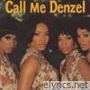 Call Me Denzel - Single