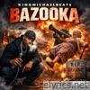 bazooka - Single