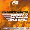 Kingmostwanted - How 2 Ride - Single