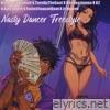 Nasty Dancer Freestyle (feat. TurnUpTheGoat, Deeboystunna & FoolieChoppahQual) - Single