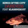 Darkness (feat. Klashnekoff) - EP