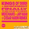 Finally (feat. Julie McKnight) [Mochakk, Jay Mariani & Cesar Nardini Remix] - EP