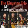 Kingston Trio - The Kingston Trio Live At The Historic Yuma Theatre